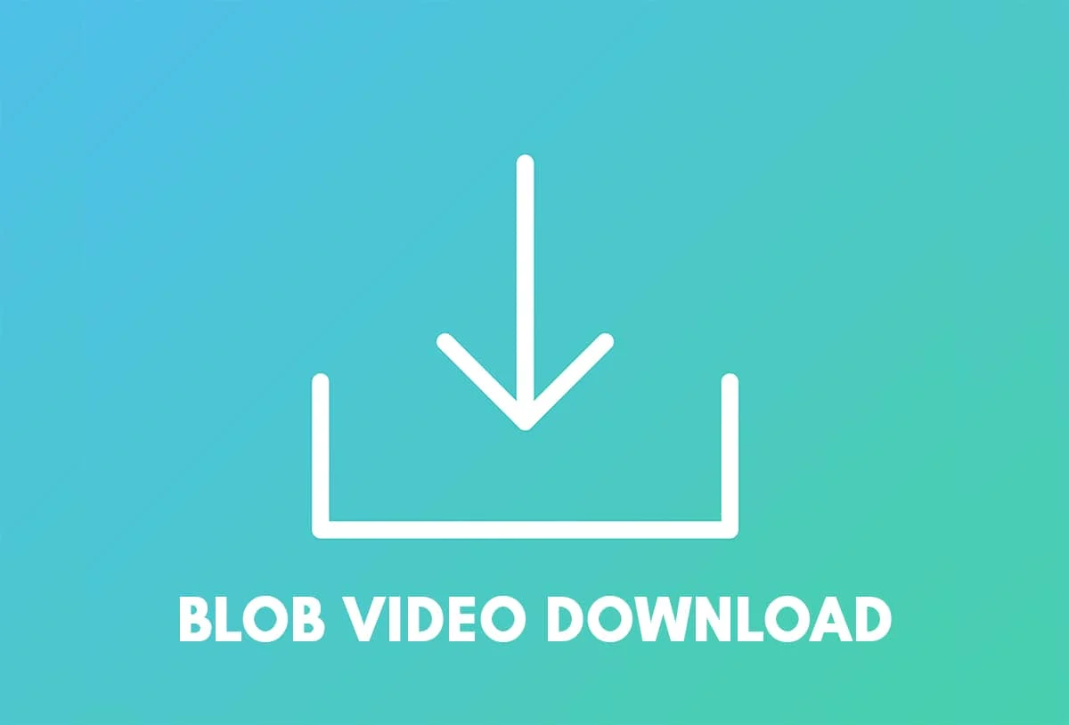 How To Download A Video With A Blob In The URL